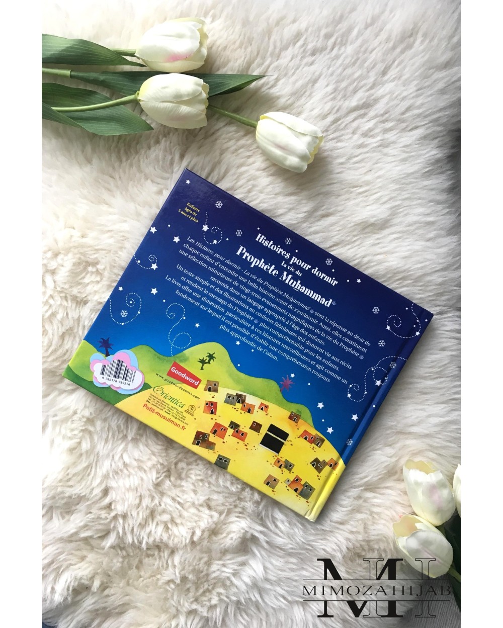 Histoires pour dormir - la vie du Prophète Muhammad