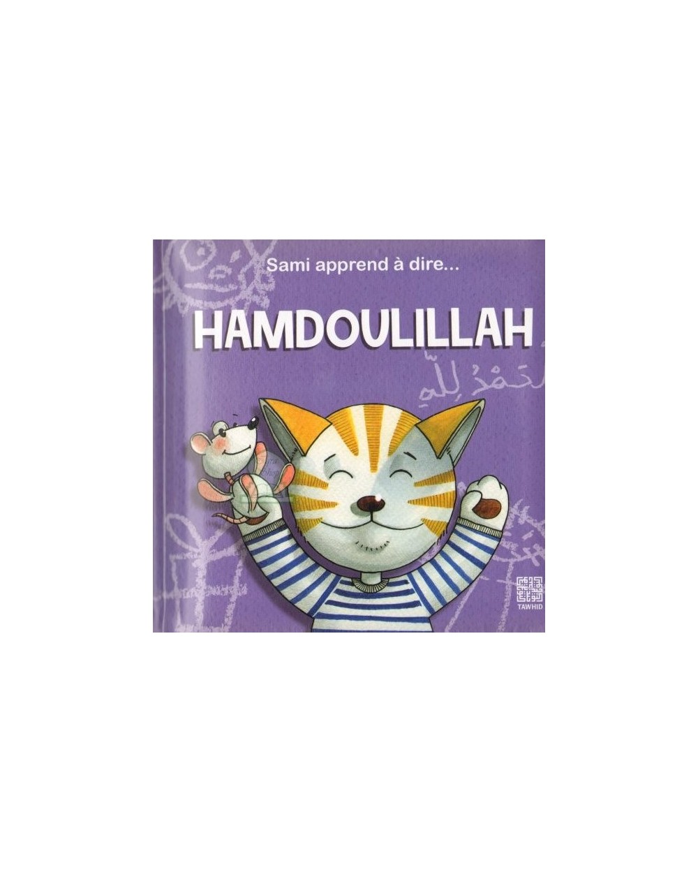 Livre Sami apprend à dire Hamdoulillah