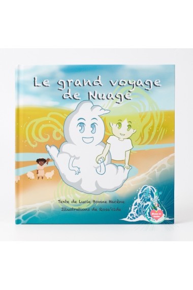 Le grand voyage du nuage -...