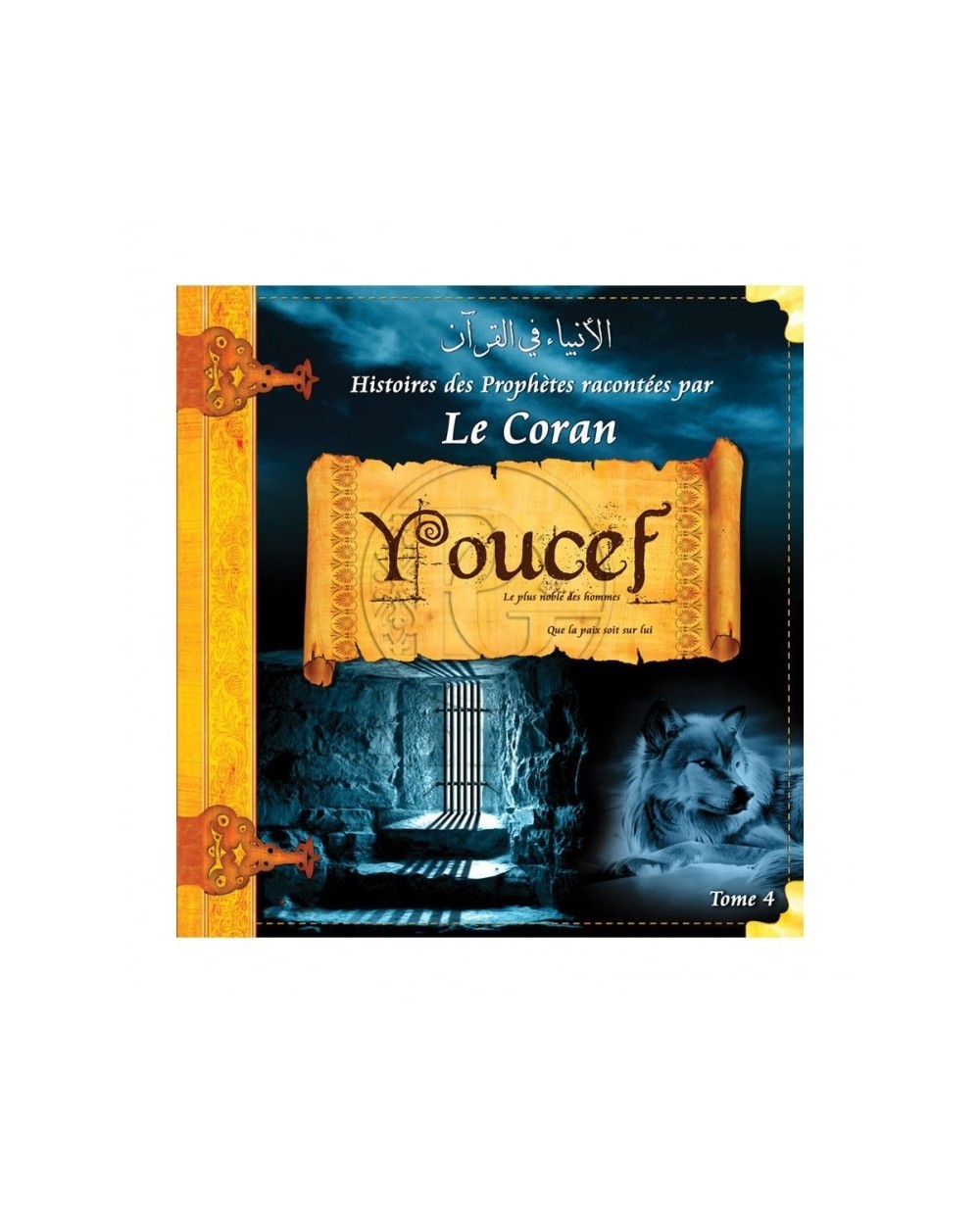 Stories of the prophets told by the Koran - Tome 4 (YOUCEF)