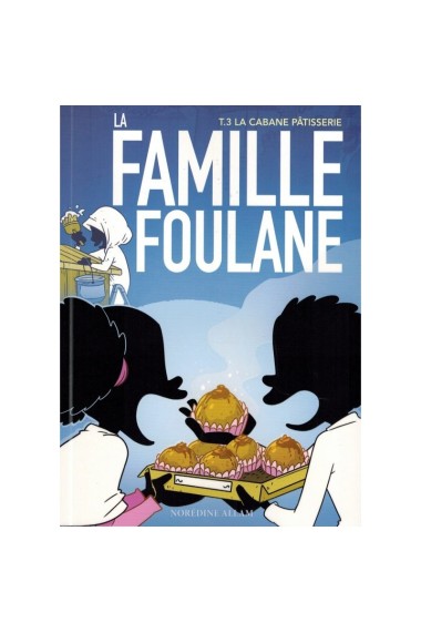 LA FAMILLE FOULANE (TOME 3)...