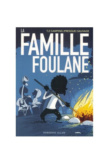 LA FAMILLE FOULANE (TOME 2)...