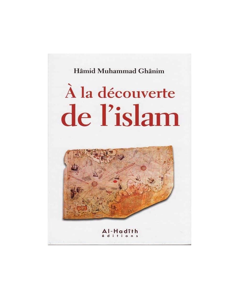 DISCOVERING ISLAM - HÂMID MUHAMMAD GÂNIM - AL-HADÎTH