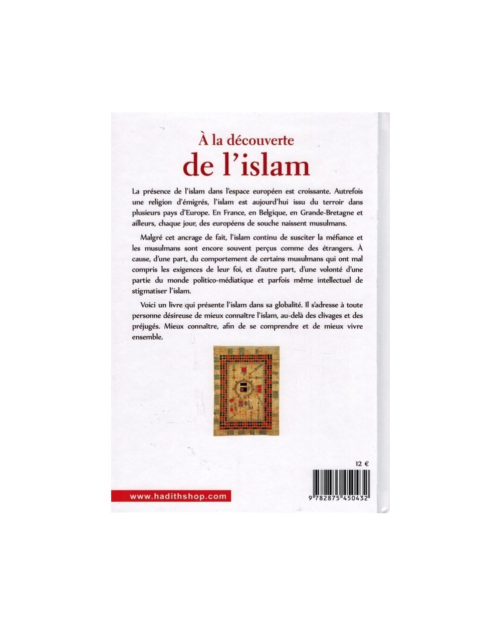 A LA DÉCOUVERTE DE L'ISLAM - HÂMID MUHAMMAD GÂNIM - AL-HADÎTH