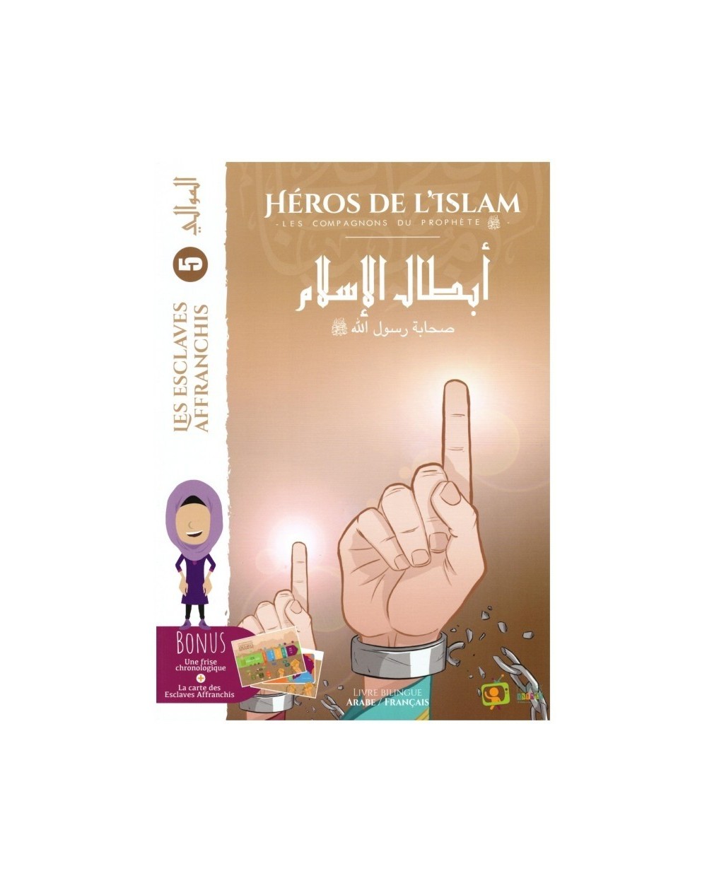 Héros De L'islam - Les Esclaves Affranchis - Edition La Madrass'animée