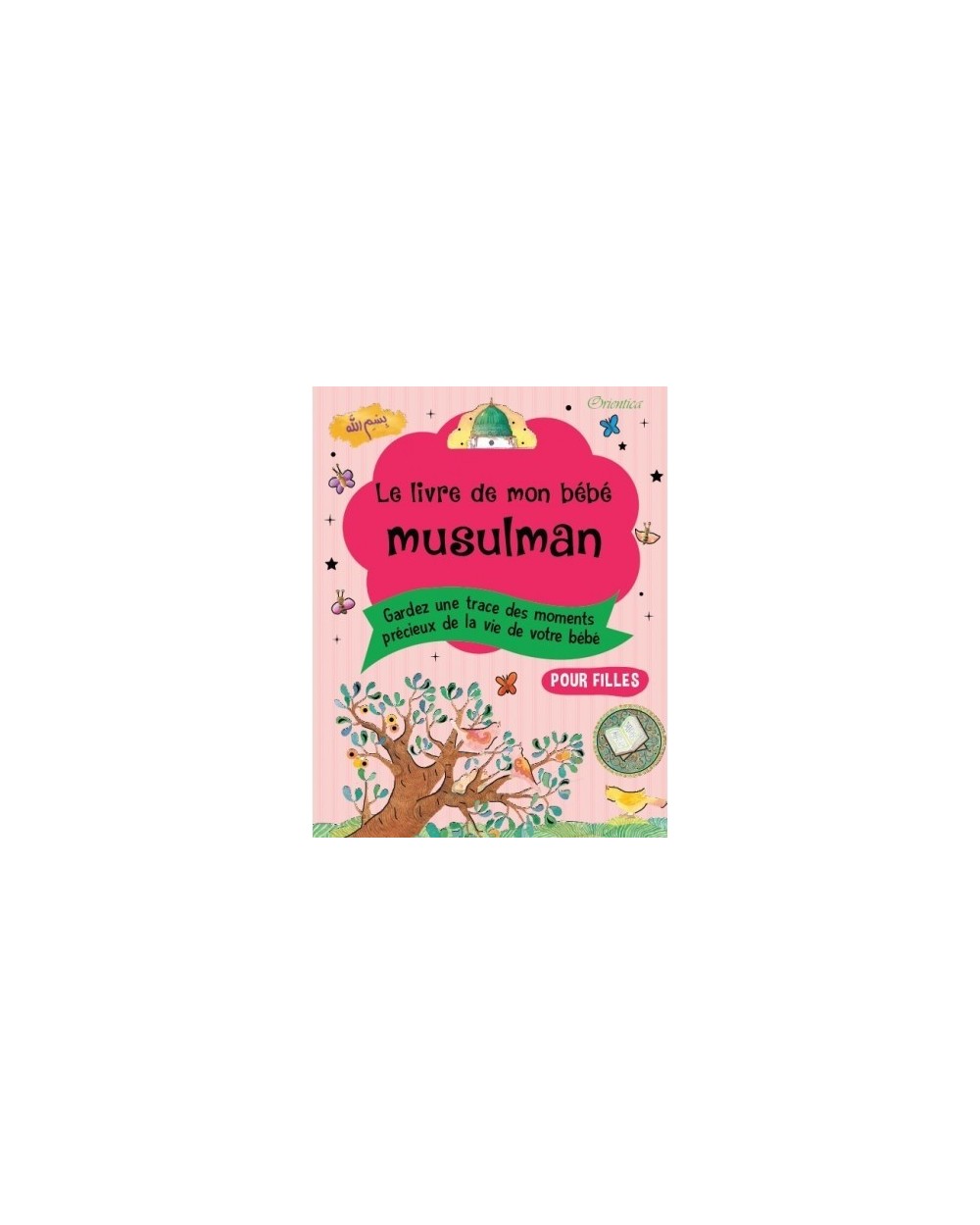 My Muslim Baby's Book (Girl) - Orientica Edition