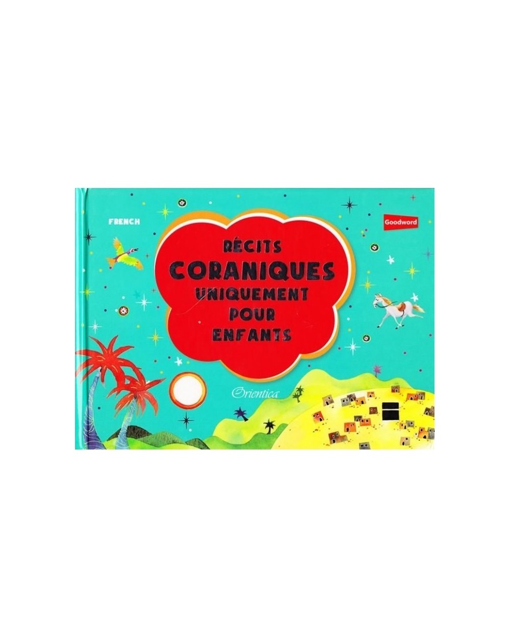 Quranic Stories Only For Children - Orientica Edition