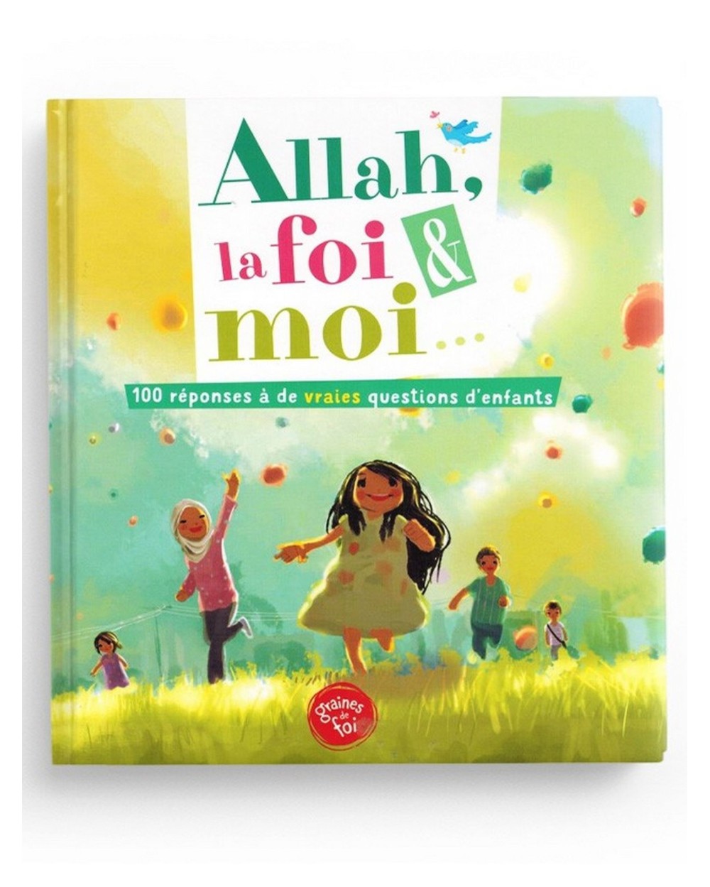 Allah, faith and I - Seeds of faith