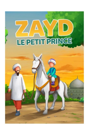 Zayd, the little prince -...