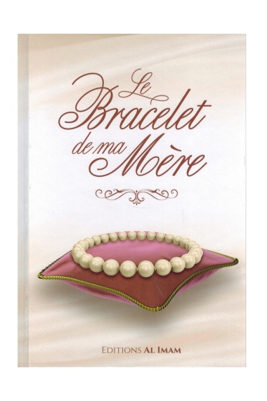 Le Bracelet de ma Mère -...