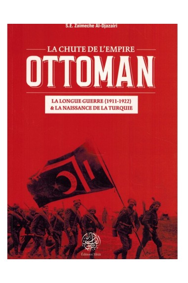 The fall of the Ottoman Empire