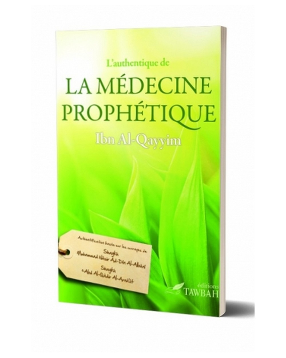 La médecine prophétique - Ibn Al Qayyim - Edition Tawbah