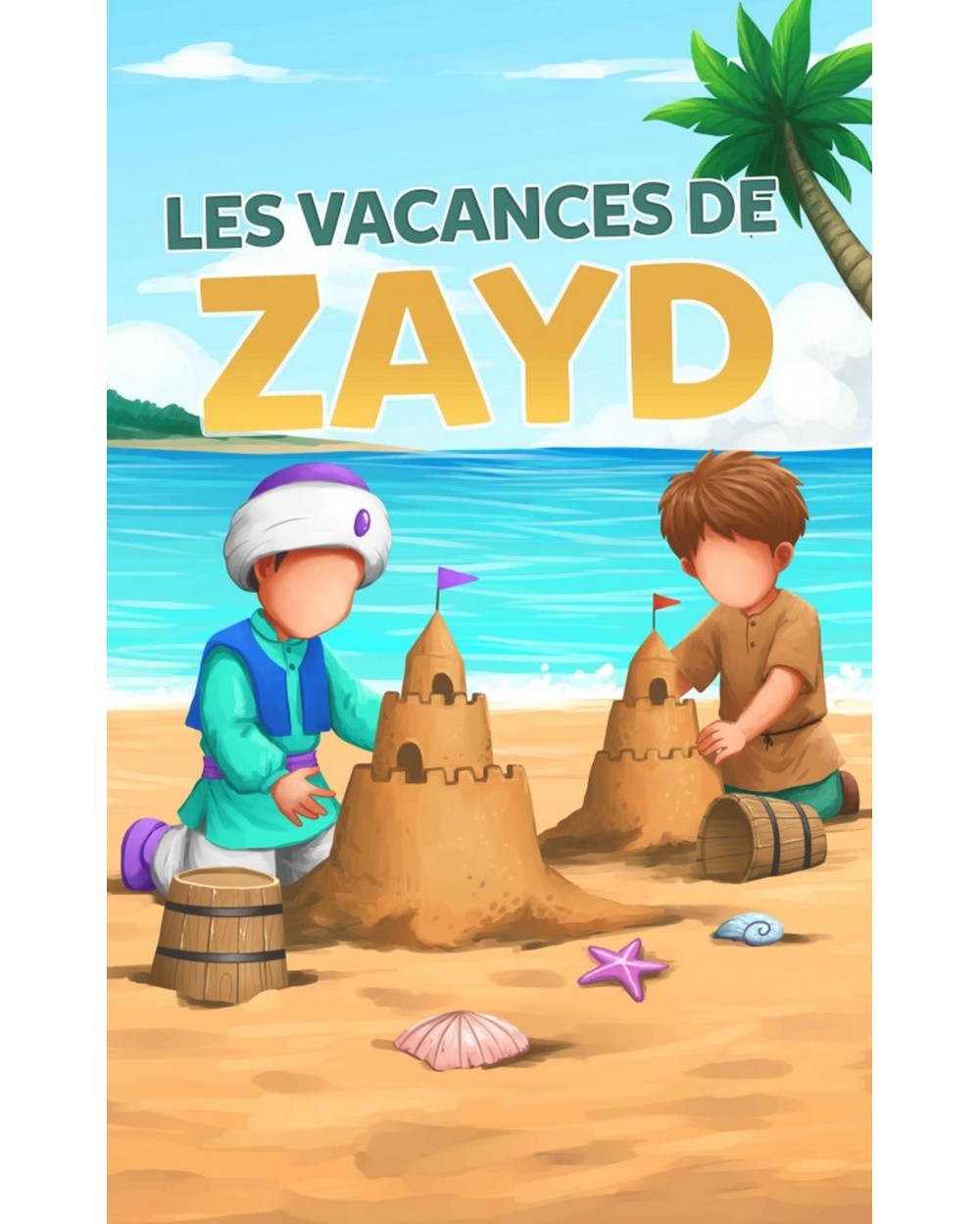 Les vacances de ZAYD - Muslimkid