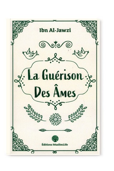 La guérison de l'âme - Ibn...