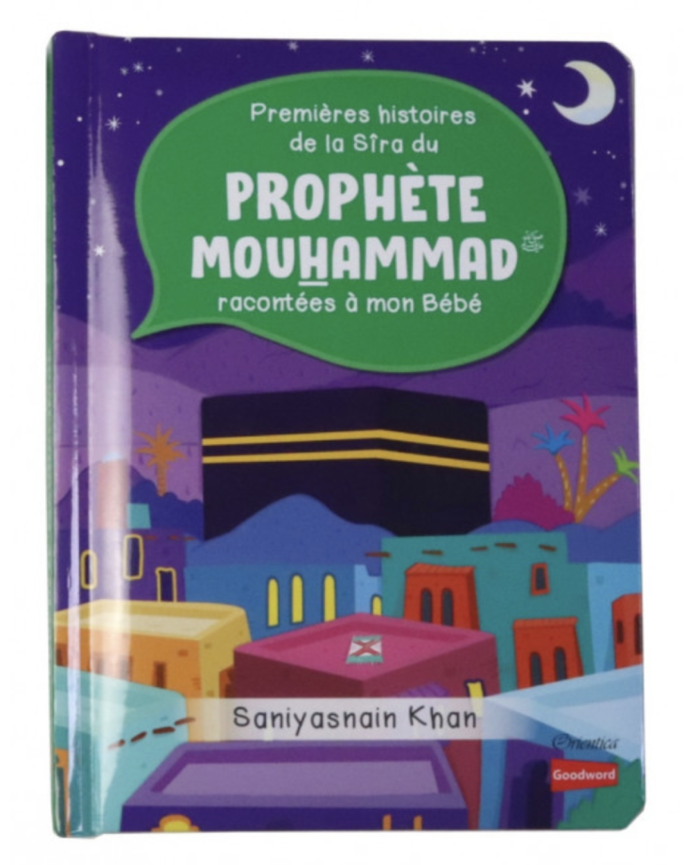 Premières histoires de la Sira du Prophète Mouhammad