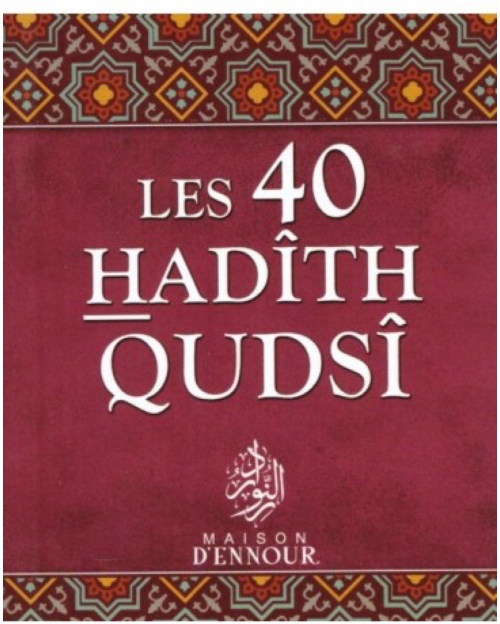 Pocket book The 40 Hadîth Qudsi