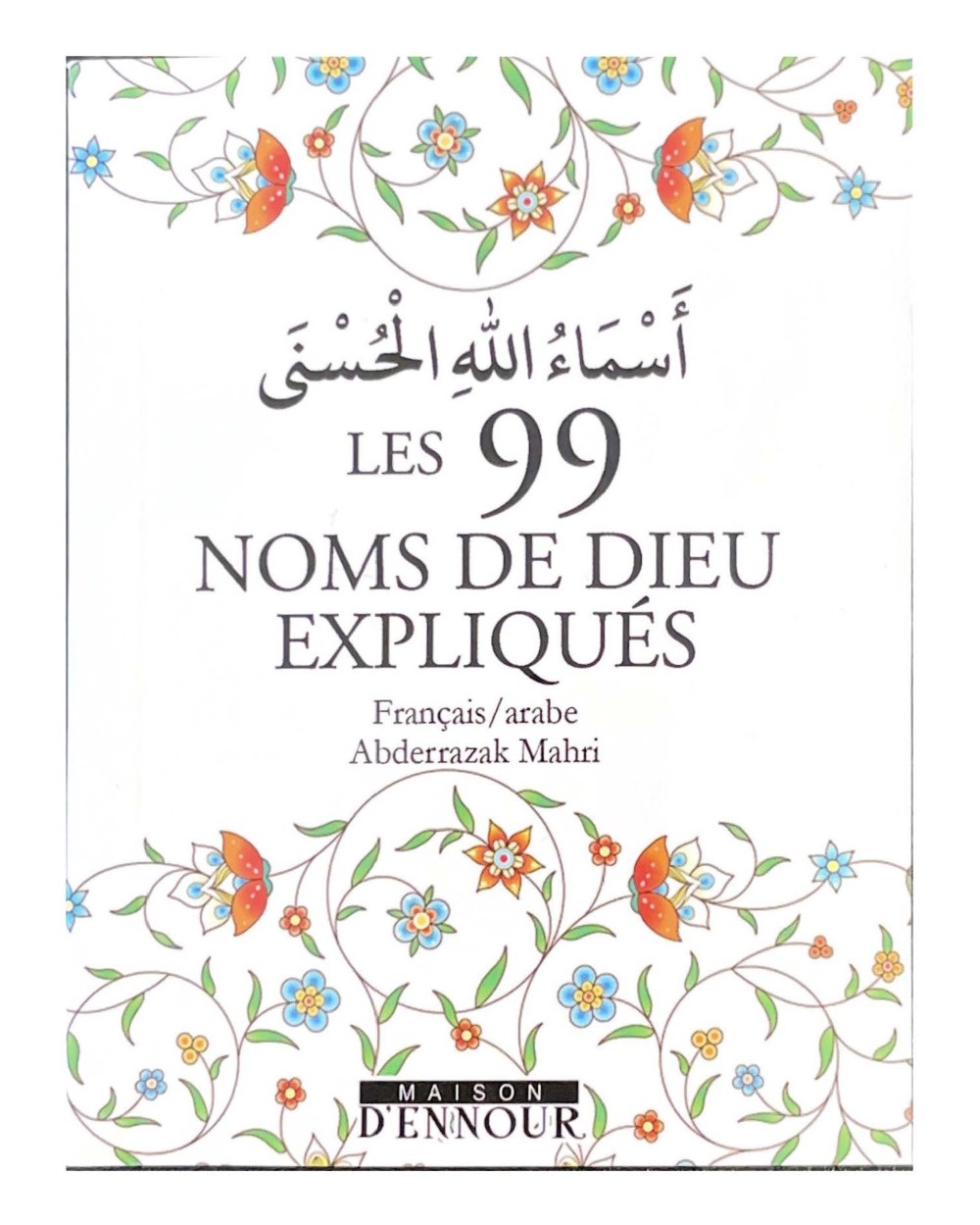 Livre Les 99 noms de Dieu expliqués