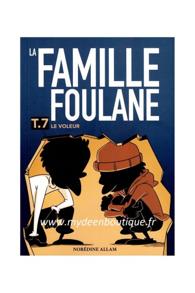 LA FAMILLE FOULANE (TOME 7)...