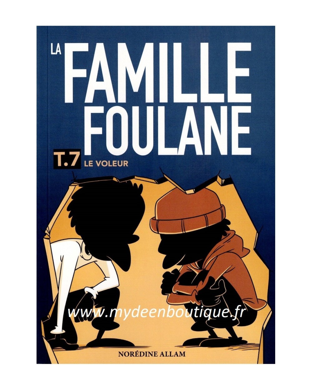 LA FAMILLE FOULANE (TOME 7)  - LE VOLEUR - BDOUIN
