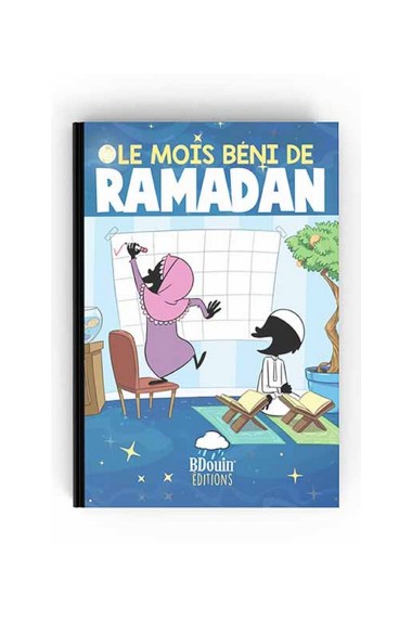 Le mois béni de ramadan - Edition Bdouin