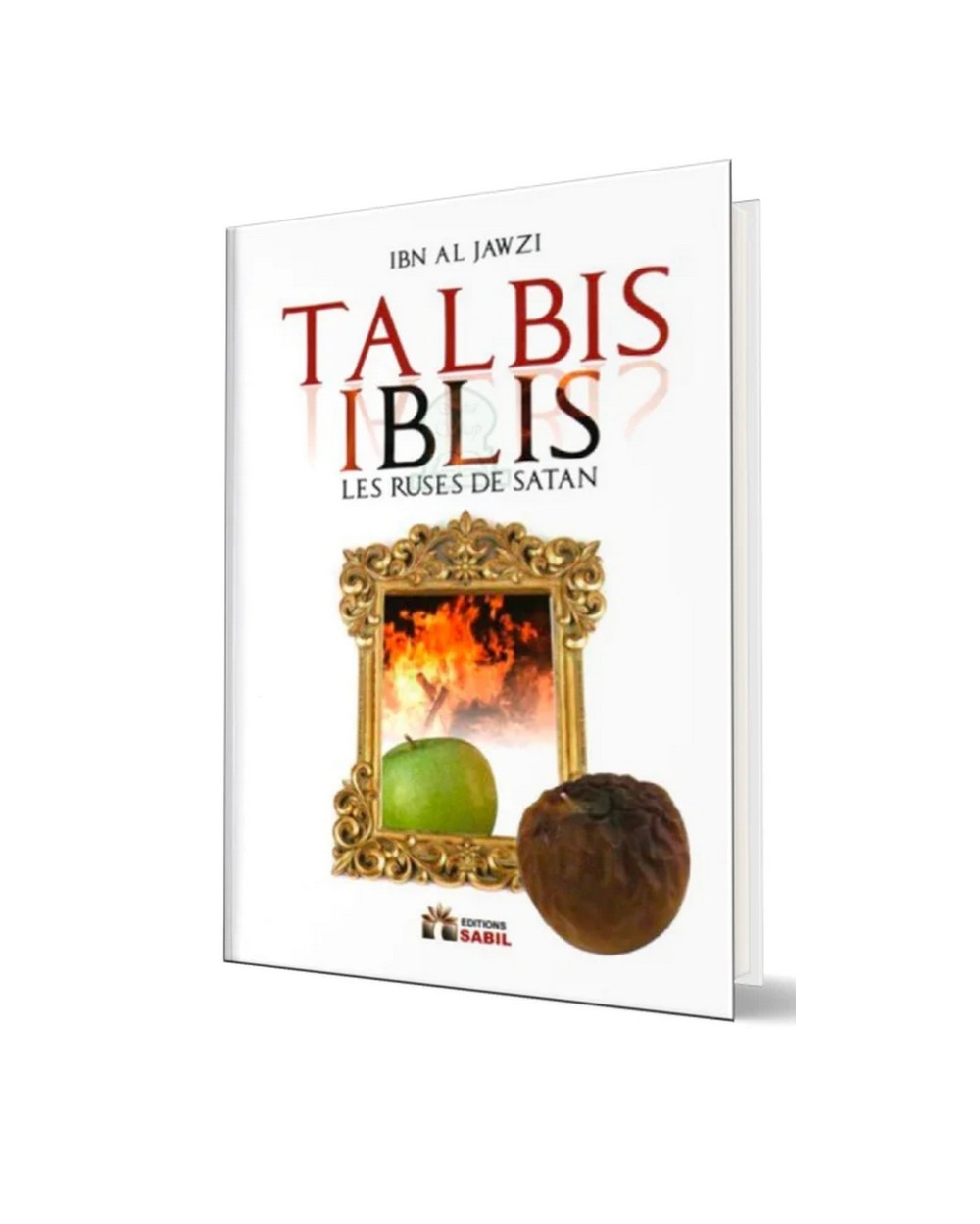 Talbis Iblis - Les ruses de satan - Ibn al jawzi