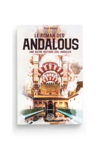 Le roman des Andalous- Edition Ribat