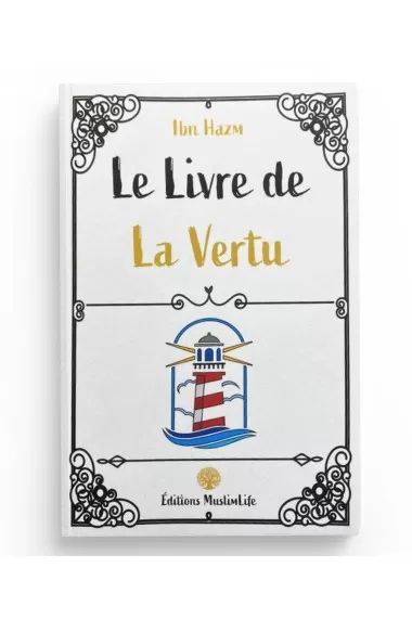 Le livre de la vertu - Ibn...